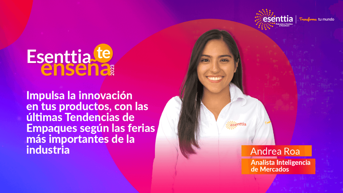 Impulsa la innovacion en tus productos con las ultimas tendencias de empaques según las ferias mas importantes de la industria