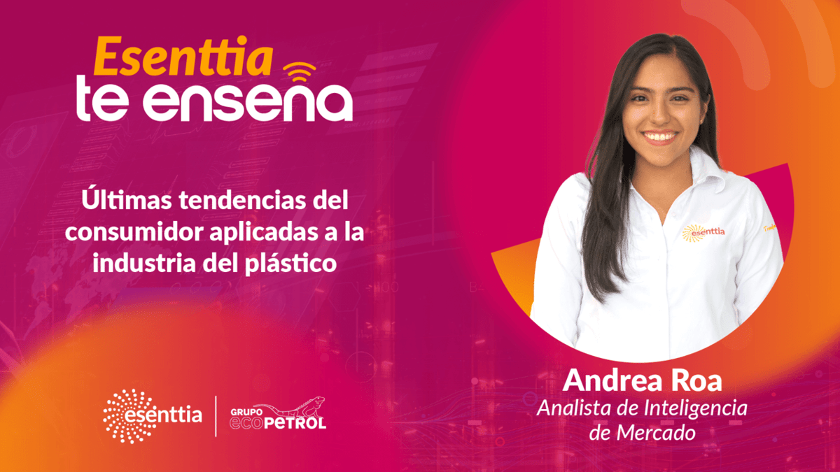 Ultimas tendencias del consumidor aplicadas a la industria del plastico